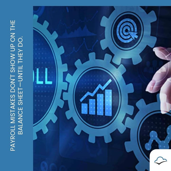 Payroll errors are more than just numbers